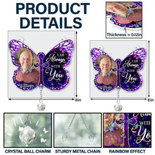 Load image into Gallery viewer, Custom Photo I Am Always With You Memorial - Personalized Rainbow Suncatcher With Crystal Ball Prism Rainbow Suncatcher & Crystal HeartfulPaws
