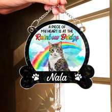 Load image into Gallery viewer, Custom Photo A Piece Of My Heart Is At The Rainbow Bridge - Personalized Rainbow Suncatcher With Crystal Ball Prism Rainbow Suncatcher & Crystal HeartfulPaws