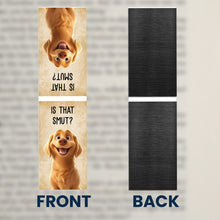 Load image into Gallery viewer, Funny Pet For Book Lovers - Personalized Magnetic Bookmark Magnetic Bookmark HeartfulPaws