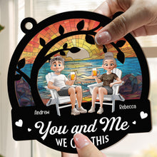 Load image into Gallery viewer, You & Me We Got This Beach Scene - Personalized Window Hanging Suncatcher Ornament Window Hanging Suncatcher Ornament HeartfulPaws