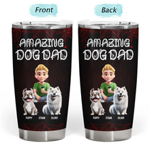Load image into Gallery viewer, Amazing Dog Dad Dog Mom - Personalized Tumbler Tumbler HeartfulPaws