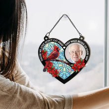 Load image into Gallery viewer, Custom Photo I'm Always With You Memorial Heart - Personalized Window Hanging Suncatcher Ornament Window Hanging Suncatcher HeartfulPaws