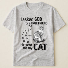 Load image into Gallery viewer, I Asked God For A True Friend Cat Toile De Jouy Style - Personalized Shirt Shirt HeartfulPaws