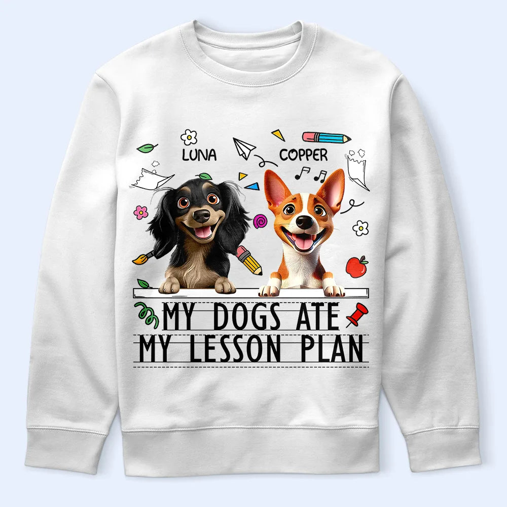 My Dog Ate My Lesson Plan - Personalized T Shirt T-shirt HeartfulPaws