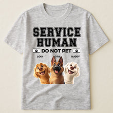 Load image into Gallery viewer, Service Human Do Not Pet Funny - Personalized Shirt Shirt HeartfulPaws
