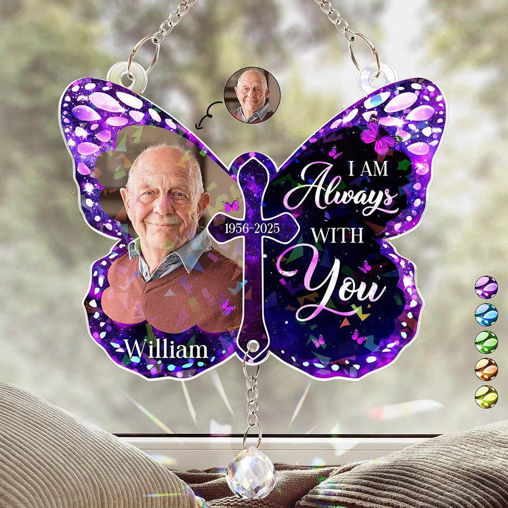 Custom Photo I Am Always With You Memorial - Personalized Rainbow Suncatcher With Crystal Ball Prism Rainbow Suncatcher & Crystal HeartfulPaws