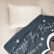Load image into Gallery viewer, Loss Of Dog Snuggle This Blanket And Think Of Me - Personalized Photo Blanket Blankets HeartfulPaws

