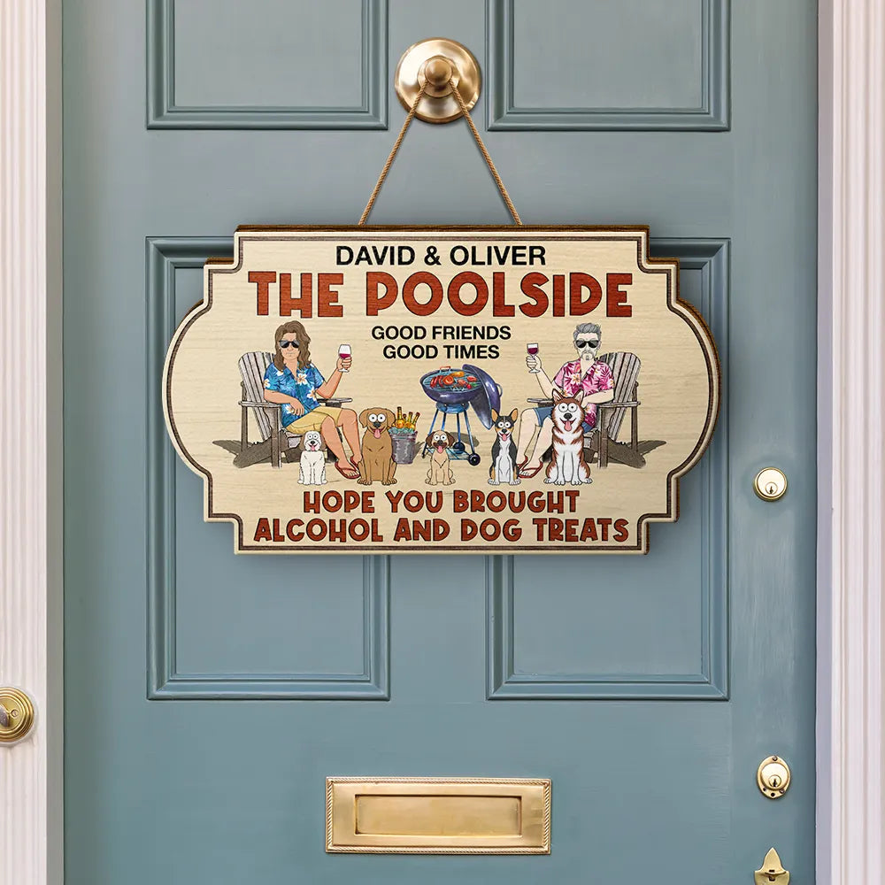 Hope You Brought Alcohol And Dog Treats Couples Funny Cartoon Dog - Personalized Custom Shaped Wood Sign Wood Shaped Sign HeartfulPaws