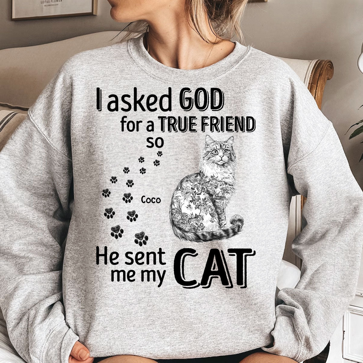 I Asked God For A True Friend Cat Toile De Jouy Style - Personalized Shirt Shirt HeartfulPaws