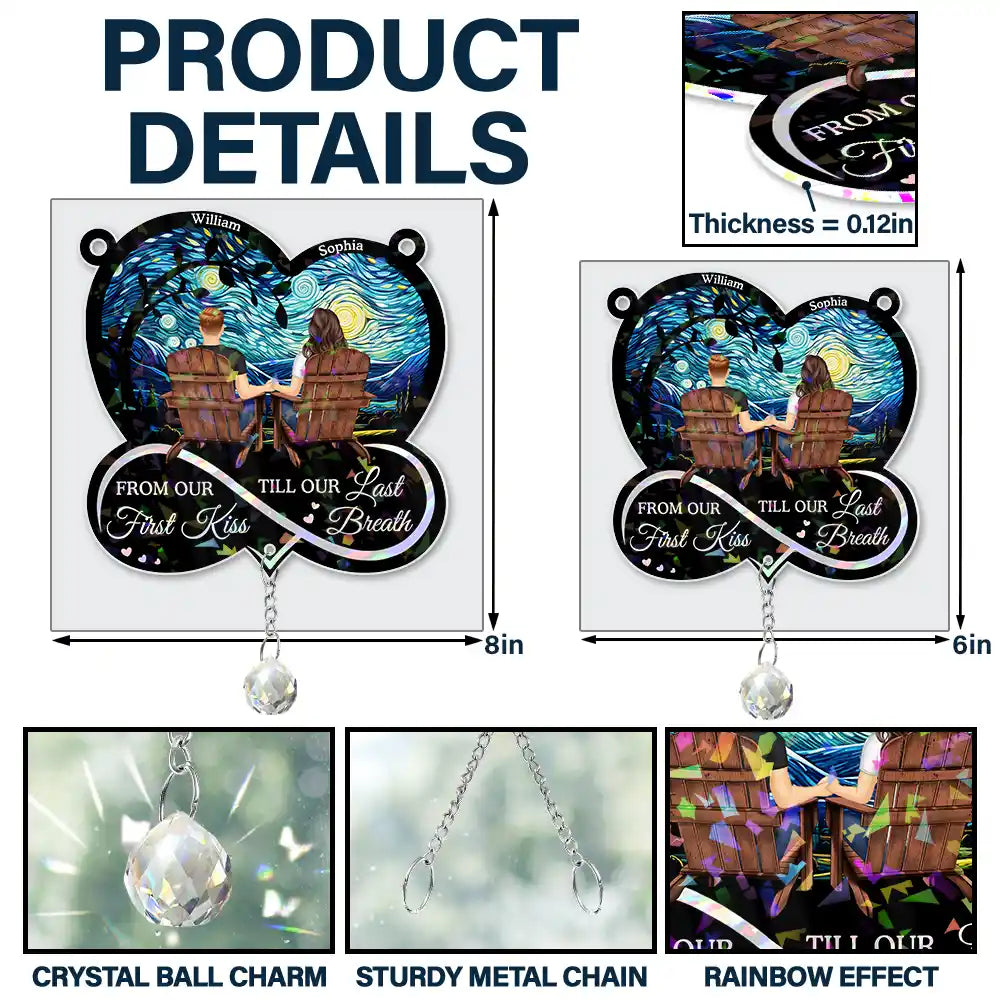 From Our First Kiss Till Our Last Breath - Personalized Rainbow Suncatcher With Crystal Ball Prism Rainbow Suncatcher & Crystal HeartfulPaws
