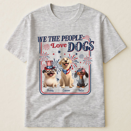 We The People Love Dogs - Personalized Shirt Shirt HeartfulPaws