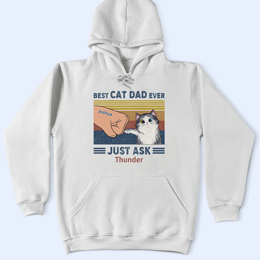 Best Cat Dad Ever Just Ask - Personalized T Shirt T-shirt HeartfulPaws