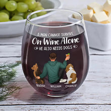 Load image into Gallery viewer, A Woman Cannot Survive On Wine Alone Dog Mom - Personalized Stemless Wine Glass Wine Glass HeartfulPaws
