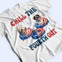 Load image into Gallery viewer, Stars &amp; Stripes Chill The Fourth Out 3D Effect Dog - Personalized T Shirt T-shirt HeartfulPaws
