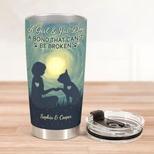 Load image into Gallery viewer, Girl And Her Dog - A Bond Can't Be Broken - Personalized Tumbler Tumbler Cup HeartfulPaws
