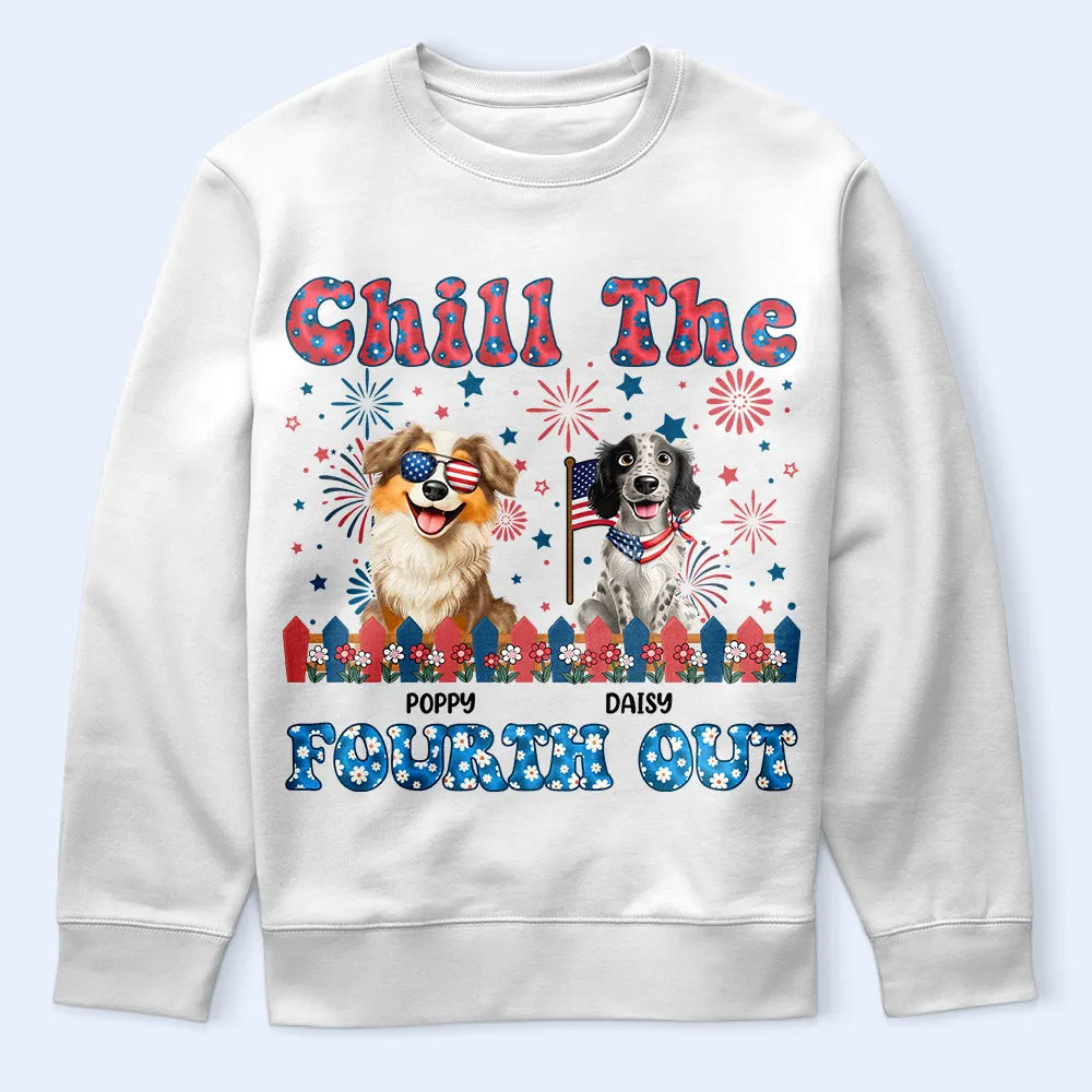 Stars And Stripes Chill The Fourth Out - Personalized T Shirt T-shirt HeartfulPaws