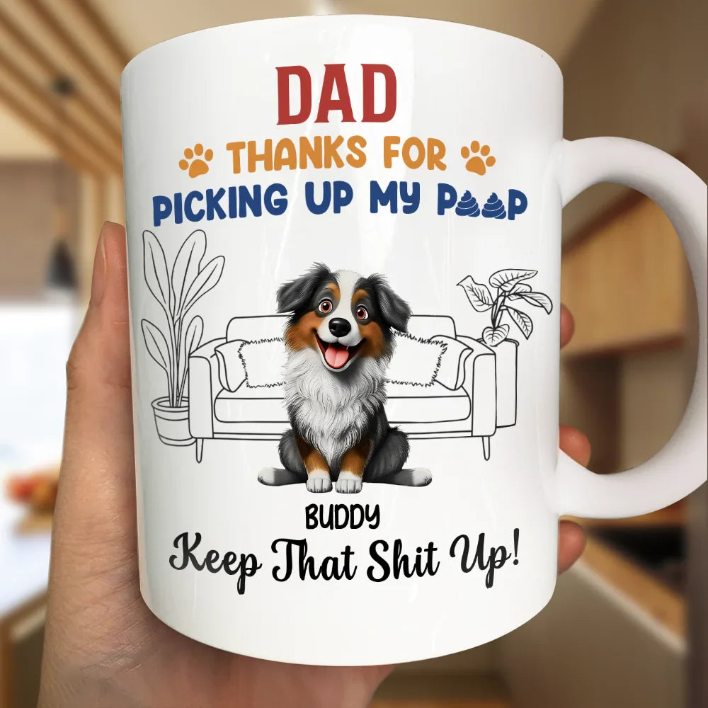 Thank You And Keep That Shit Up - Personalized Mug Mug HeartfulPaws