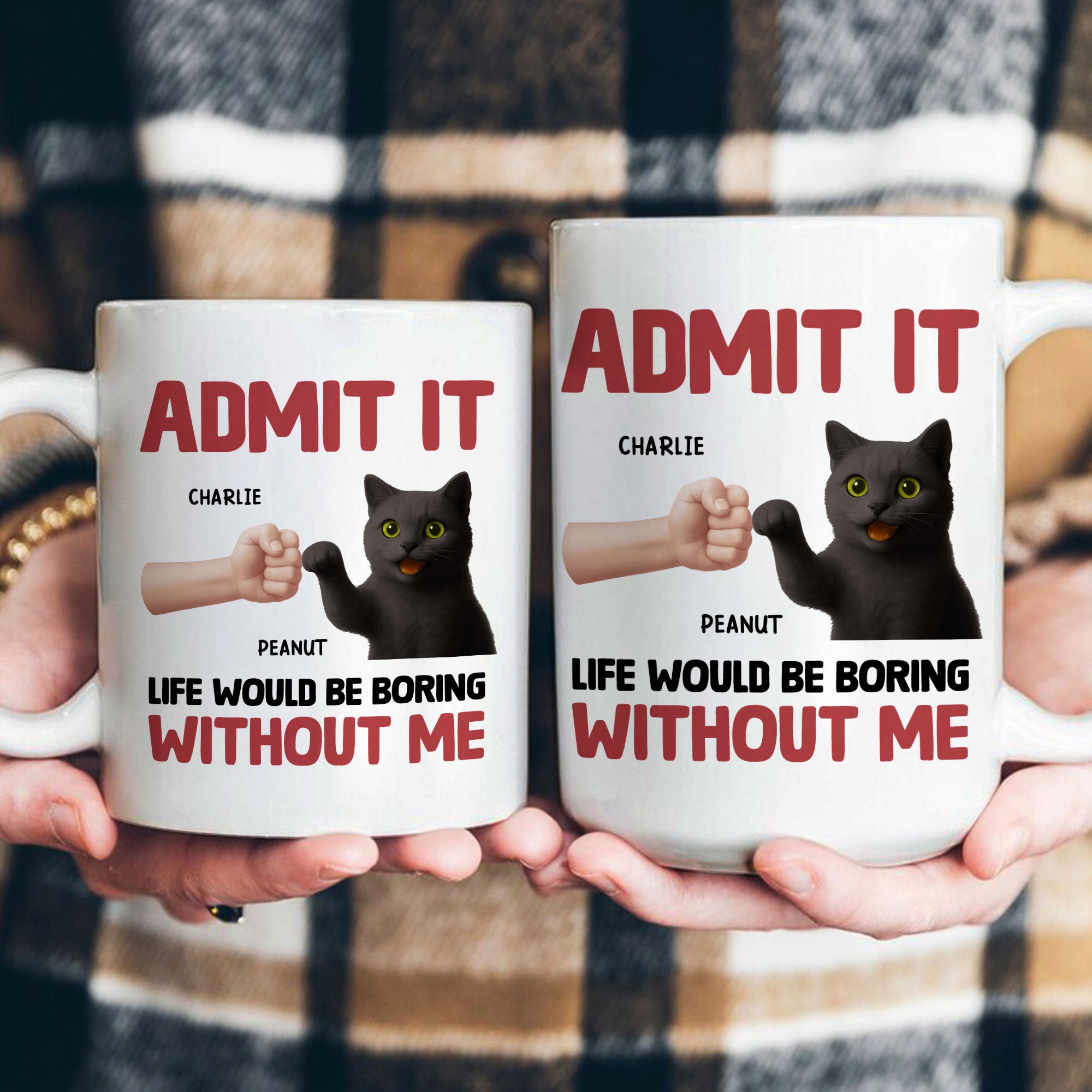 Life Would Be Boring Without Me - Personalized Mug Mug HeartfulPaws