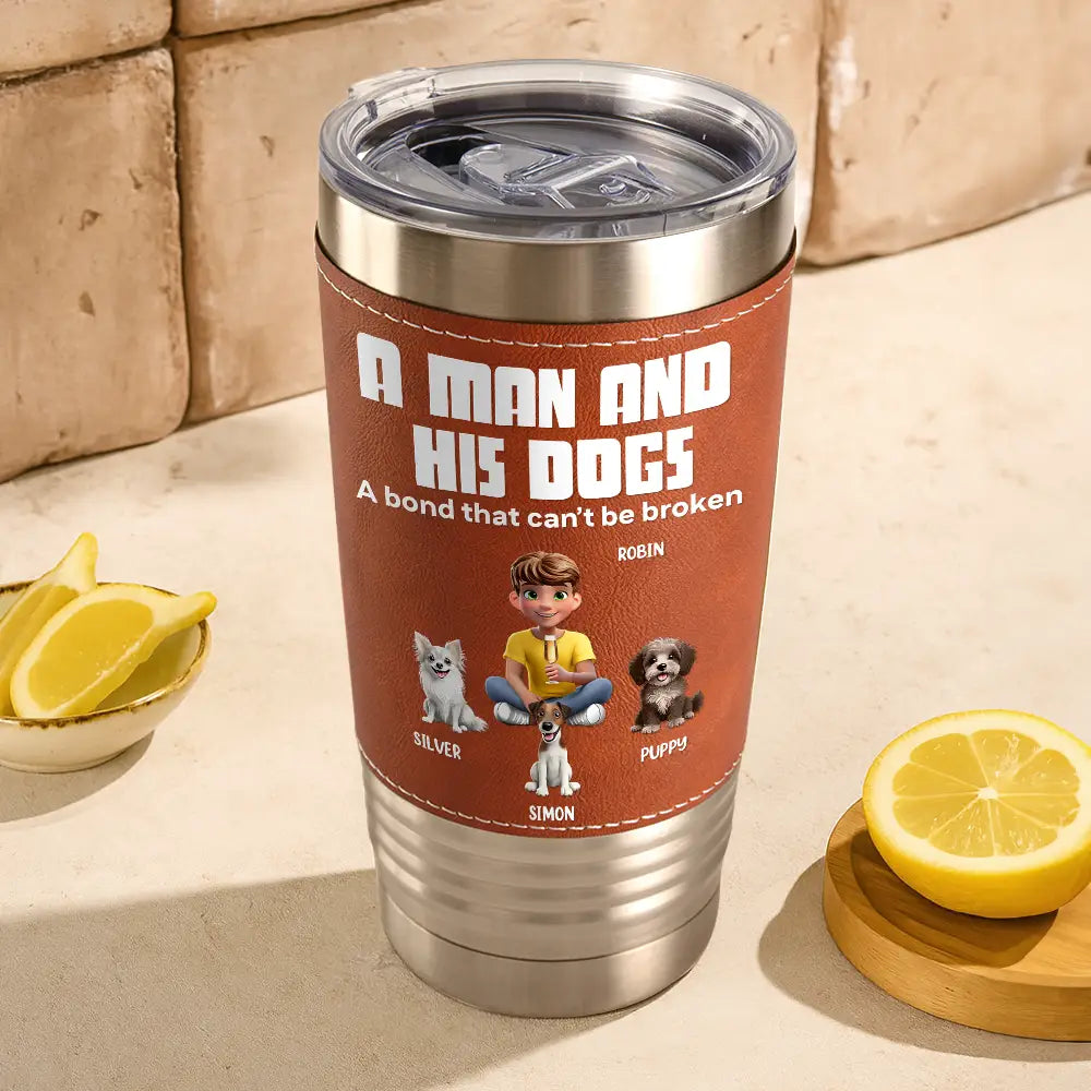 A Bond That Can't Be Broken Dog Mom Dog Dad - Personalized Leather Tumbler Leather Tumbler HeartfulPaws
