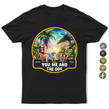 Load image into Gallery viewer, Beach You, Me And The Dog - Personalized T Shirt T-shirt HeartfulPaws
