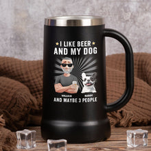Load image into Gallery viewer, I Like Beer And My Dog - Personalized Beer Stein Beer Stein HeartfulPaws
