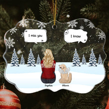 Load image into Gallery viewer, I Miss You - Christmas Memorial Gift For Pet Lovers, Dog Mom, Dog Dad, Cat Mom, Cat Dad - Personalized Medallion Acrylic Ornament Acrylic Ornament HeartfulPaws
