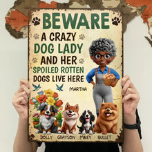Load image into Gallery viewer, A Crazy Dog Lady And Her Dogs Live Here - Personalized Classic Metal Signs Metal Sign HeartfulPaws
