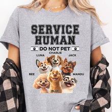 Load image into Gallery viewer, Service Human Do Not Pet Funny - Personalized Shirt Shirt HeartfulPaws
