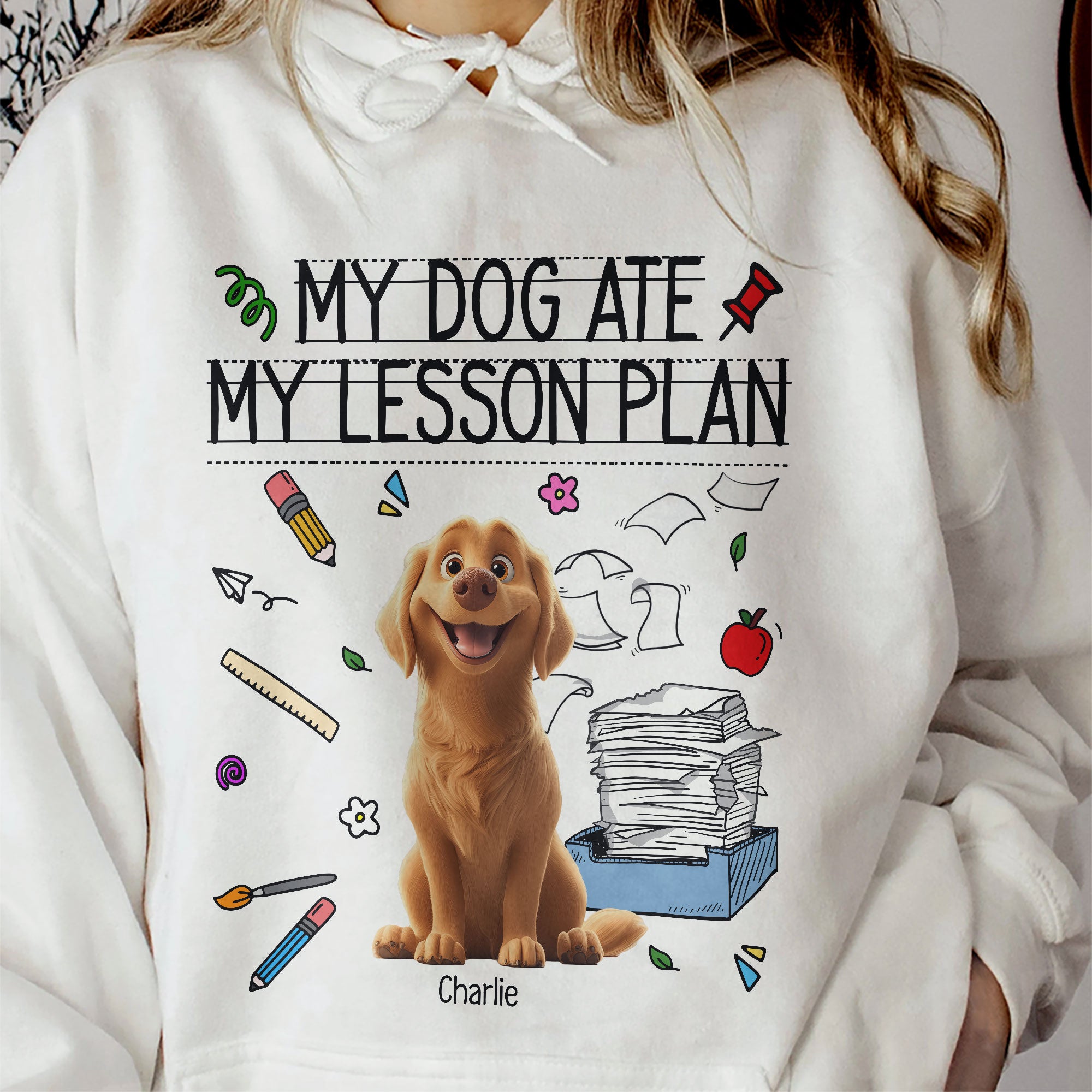 My Dog Ate My Lesson Plan Teacher - Personalized Shirt Shirt HeartfulPaws