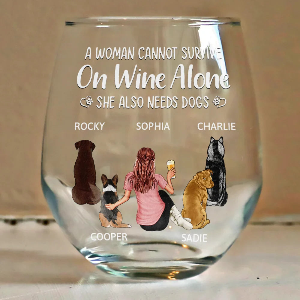 A Woman Cannot Survive On Wine Alone Dog Mom - Personalized Stemless Wine Glass Wine Glass HeartfulPaws