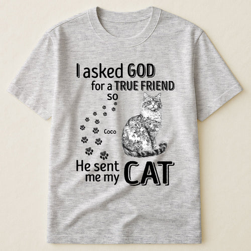 I Asked God For A True Friend Cat Toile De Jouy Style - Personalized Shirt Shirt HeartfulPaws