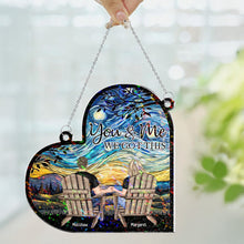 Load image into Gallery viewer, You &amp; Me We Got This Couple Gift Anniversary Gift - Personalized Window Corner Suncatcher Window Corner Suncatcher HeartfulPaws
