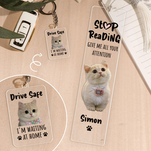 Give Me All Your Attention - Personalized Photo Acrylic Bookmark And Keychain Set Acrylic Bookmark And Keychain Set HeartfulPaws